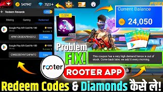 Rooter App Se Diamond Kaise Le | Rooter App Se Redeem Code Kaise Le |Rooter App Redeem Problem Solve