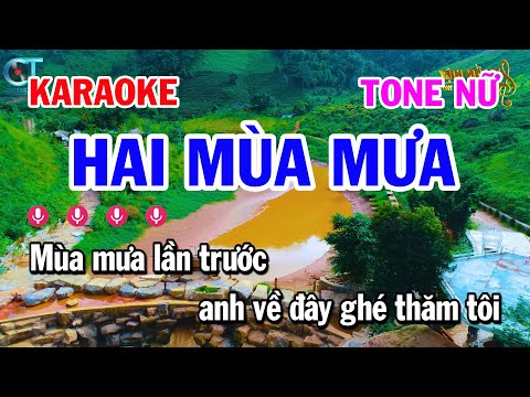Karaoke Hai Mùa Mưa – Tone Nữ Nhạc Sống Hay