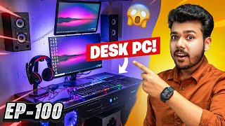 Indian PC Setups Episode 100 • Atrangi PC Setups 😱🔥