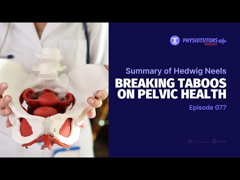 Breaking Taboos about Pelvic Health | Podcast Summary