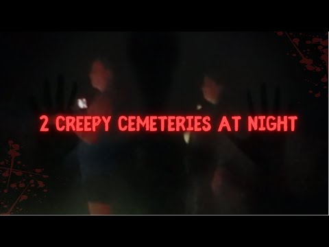 2 Creepy Cemeteries At Night 😳  #paranormalactivity #Ghost #Hauntings #hauntedcemetery