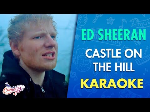 Ed Sheeran – Castle On The Hill (Karaoke) | CantoYo