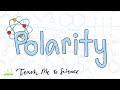 Polarity and Molecular Interactions