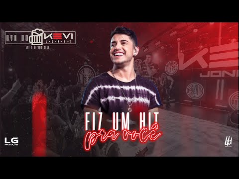 Fiz Um Hit Pra Você - Kevi Jonny [DVD KEVI JONNY - ATÉ O ÚLTIMO GOLE]