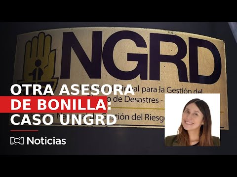 Otra asesora del exministro Ricardo Bonilla prendió el ventilador en el entramado de la UNGRD