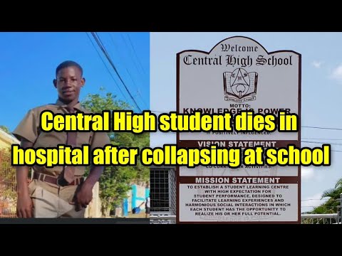 Central High student dies in hospital after collapsing at school