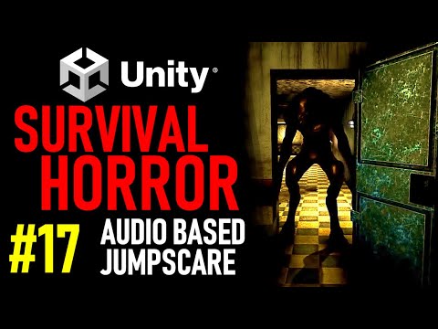 HOW TO MAKE A SURVIVAL HORROR GAME IN UNITY - TUTORIAL 17 - HOW TO MAKE JUMPSCARES IN UNITY
