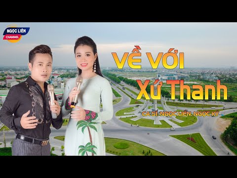 Về Với Xứ Thanh || Nghe xong bài hát này là chỉ muốn về quê Thanh Hóa ||   Ngọc Liên, Ngọc Ký