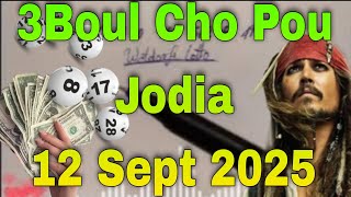 Boul cho pou jodia 13 Sept 2025 💯 Croix du jour 💲 Números para hoy ⚡ boul dife 🔥 boul rale boul 