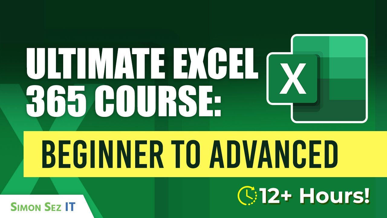 Excel 365 Beginner to Advanced – 12 Hours