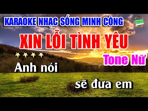 Xin Lỗi Tình Yêu Karaoke Nhạc Sống Phối Chuẩn Tone Nữ 2025 CỰC DỄ HÁT – Nhạc Sống Minh Công
