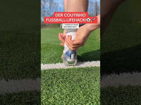 DER COUTINHO-FUSSBALL LIFEHACK!⚽️? #fussball #tipps #tricks #tutorial