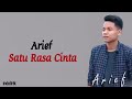 Download Lagu Arief - Satu Rasa Cinta | Lirik Lagu Indonesia Mp3