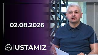 Ustamız / 02.08.2026