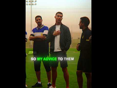 Ronaldo Advice For Young Generation 🤩🐐