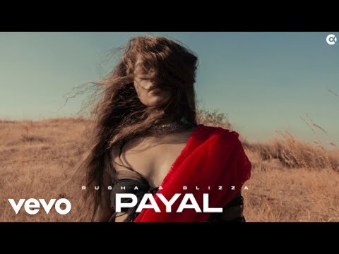Rusha &amp; Blizza - Payal | Official Music Video