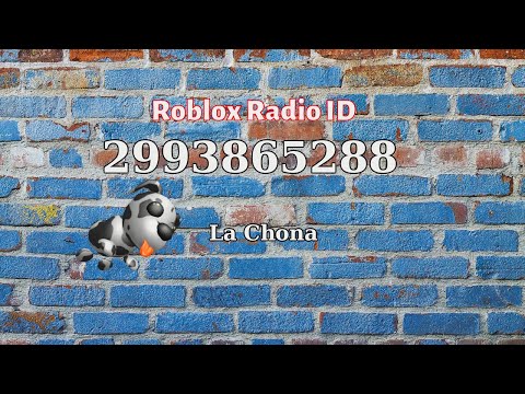 La Chona Roblox Id Code 07 2021 - roblox id la chona