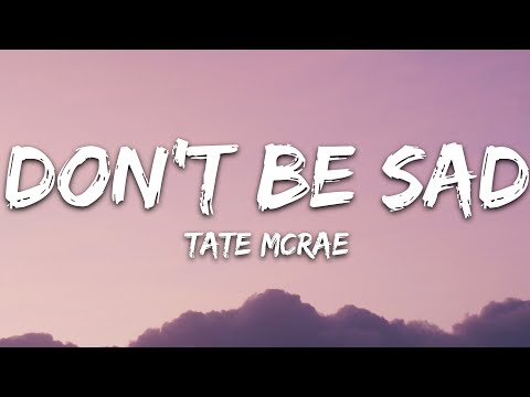 Tate McRae - don't be sad (Lyrics)