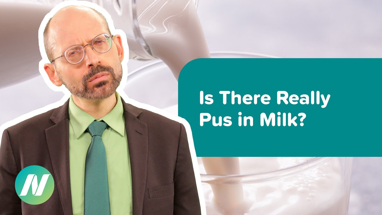 Is There Really Pus in Milk?