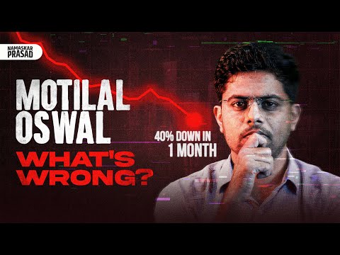 Why Motilal Oswal is 40% Down?? Explained in Detail !!!