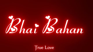 Bhai behan whatsapp status/brother and sister whatsapp status/bhai bahan ka pyar🥀🥀