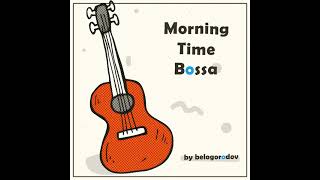 Tomato Soul - Morning Time Bossa