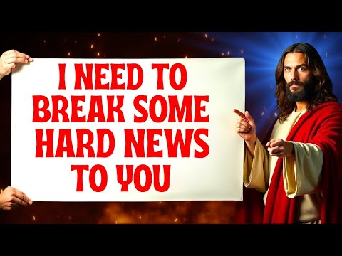 🟥"I NEED TO BREAK SOME HARD NEWS TO YOU!! OPEN IMMEDIATELY" | Gods Message Now