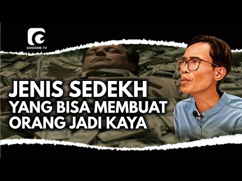 JENIS SEDEKH YANG BISA MEMBUAT ORANG JADI KAYA