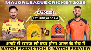 MLC 2026 | San Francisco Unicorn vs Texas Super Kings 8th Prediction | TSK vs SFU Match Prediction
