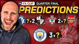 FA CUP QUARTER FINAL PREDICTIONS