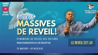PRIERES MASSIVES DE REVEIL !!! - DYNAMIQUE DE REVEIL DES NATIONS - 09-08-25