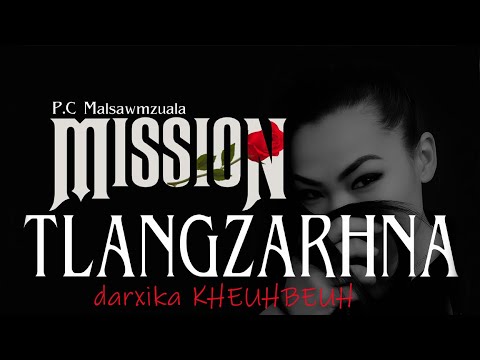 MISSION  TLANGZARHNA | darxika KHEUHBEUH