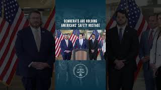 Democrats are holding Americans' safety hostage.