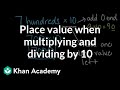 Exploring Place Value with Multiplication and Division by 10