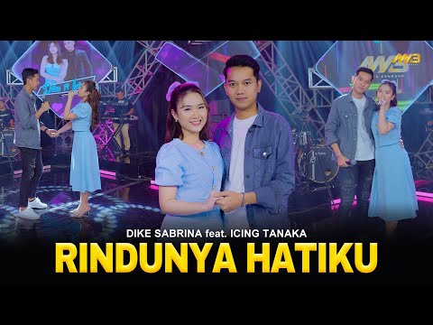 DIKE SABRINA Feat. ICING TANAKA - RINDUNYA HATIKU | Feat. BINTANG FORTUNA (Official Music Video)