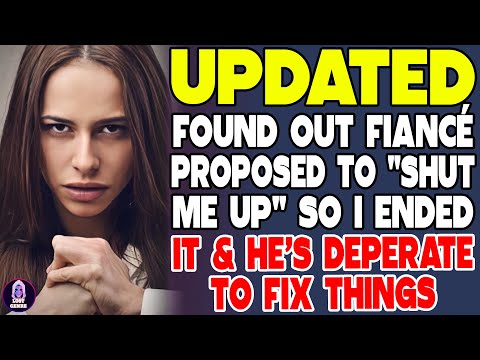 Found Out Fiancé Proposed to 'Shut Me Up' So I Ended It But He’s Desperate to Fix Things