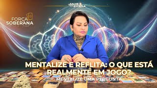 Mentalize e Reflita: O que está realmente em jogo?