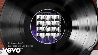 Banda Clave Nueva - El Palomino/La Feria De Las Flores (Audio/En Vivo)