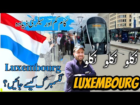 Luxembourg Work visa for pakistan and india with just one  Email 2024