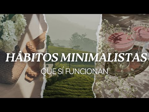 5 HÁBITOS MINIMALISTAS que FUNCIONAN para 2025 | PRÁCTICAS SALUDABLES