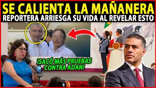 MIRA: SE CALIENTA LA MAÑANERA REPORTERA REVELA TODO, SHEINBAUM EN SHOCK, ADAN AUGUSTO SE HUNDE MÁS