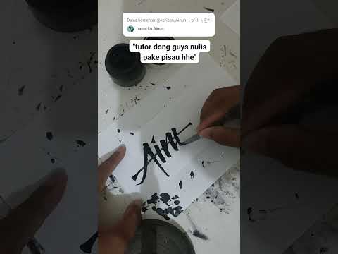 tutor dong guys nulis nama ainun tapi pake pisau hhe #art #kaligrafiklasik #tulisantangan
