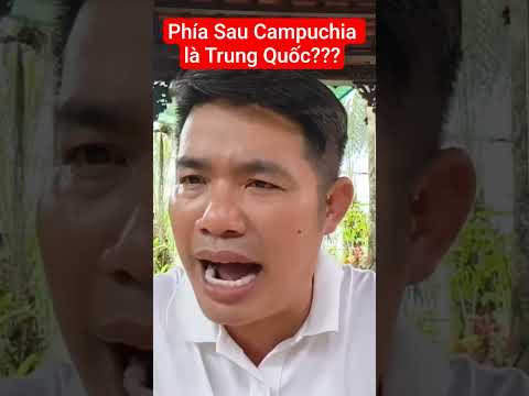 Phía Sau Campuchia là Trung Quốc??? #dinhhoangnhan #campuchia #china #luadao #anhgavlog