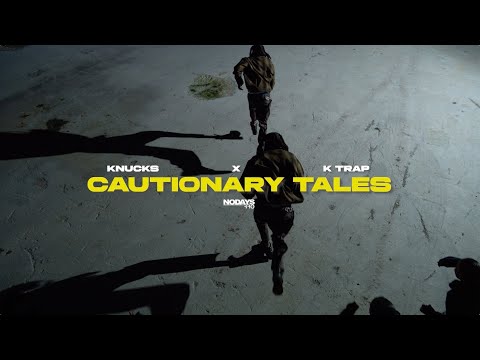 Knucks, K-Trap - Cautionary Tales (Official Lyric Video)