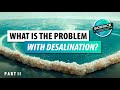 Desalination Technology and Its Impacts