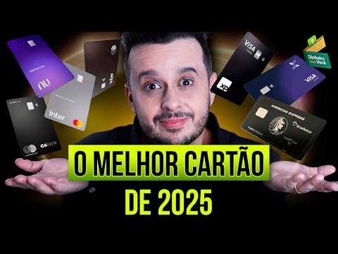 Os melhores CARTÕES de 2025!