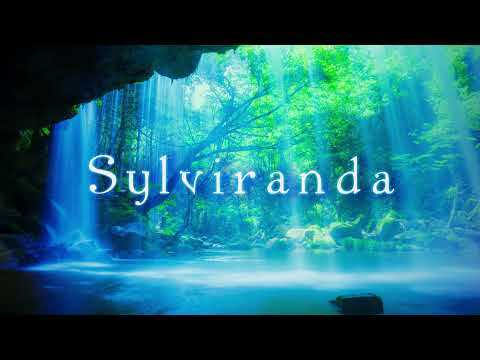 Sylviranda : 碧い森の瀑布