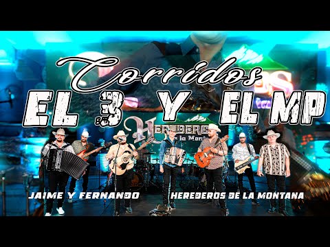 HEREDEROS DE LA MONTANA Y JAIME Y FERNANDO - EN VIVO