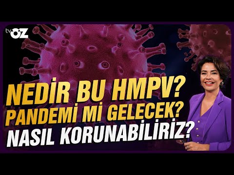 NEDİR BU HMPV? PANDEMİ Mİ GELECEK ? NASIL KORUNABİLİRİZ?