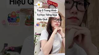 TOP 5 TRANG WEB TỰ HỌC TIẾNG NGA HIỆU QUẢ 🇷🇺🇷🇺🇷🇺✅✅✅ #hoctiengngakhongkho #tiengnga #russian